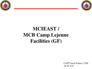 MCIEAST / MCB Camp Lejeune Facilities (GF)
