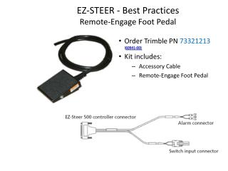 EZ-STEER - Best Practices Remote-Engage Foot Pedal