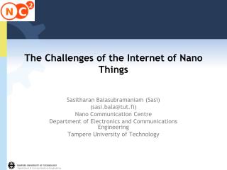 The Challenges of the Internet of Nano Things