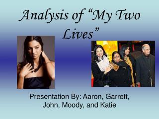 Analysis of “My Two Lives”