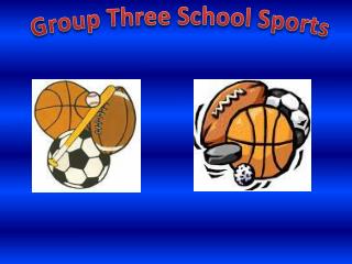 Group Three School Sports