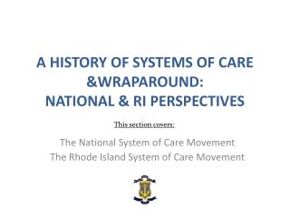 A History of Systems of Care &amp;Wraparound: National &amp; RI Perspectives