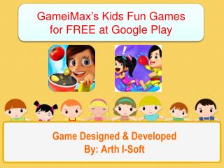 GameiMax’s Kids Fun Games for FREE at Google Play