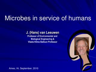 Microbes in service of humans