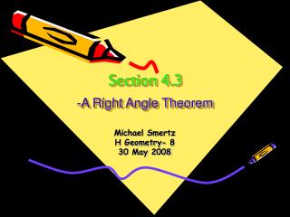 Section 4.3 -A Right Angle Theorem