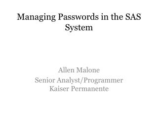 Managing Passwords in the SAS System