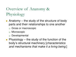 Overview of Anatomy &amp; Physiology