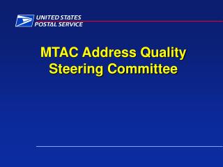 MTAC Address Quality Steering Committee