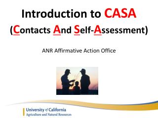 Introduction to CASA ( C ontacts A nd S elf- A ssessment )