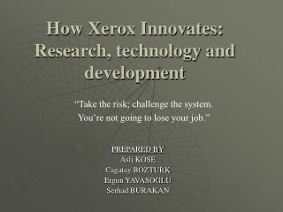 How Xerox Innovates: Research, technology and development