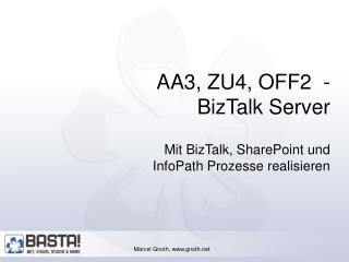 AA3, ZU4, OFF2 - BizTalk Server