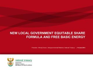 NEW LOCAL GOVERNMENT EQUITABLE SHARE FORMULA AND FREE BASIC ENERGY