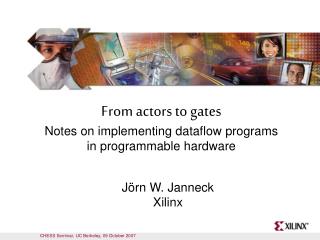 From actors to gates Notes on implementing dataflow programs in programmable hardware