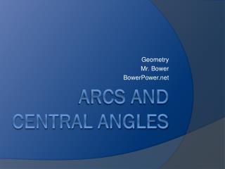 Arcs and Central Angles