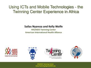 Using ICTs and Mobile Technologies - the Twinning Center Experience in Africa