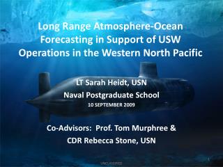 Long Range Atmosphere-Ocean Forecasting in Support of USW Operations in the Western North Pacific