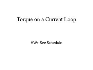 Torque on a Current Loop