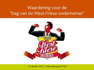 Waardering voor de ‘Dag van de West-Friese ondernemer’