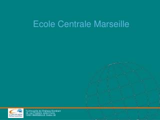 Ecole Centrale Marseille