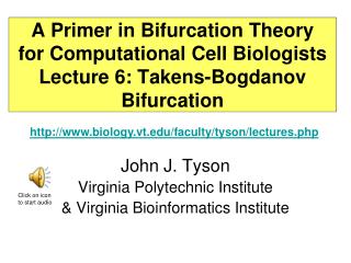 John J. Tyson Virginia Polytechnic Institute &amp; Virginia Bioinformatics Institute