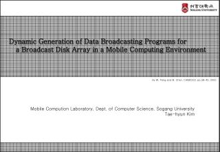 Dynamic Generation of Data Broadcasting Programs for