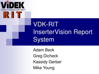VDK-RIT InserterVision Report System