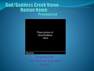Place picture of God/Goddess Here