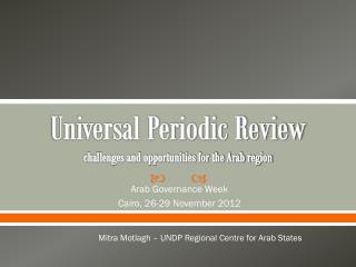 Universal Periodic Review challenges and opportunities for the Arab region