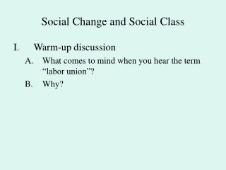 Social Change and Social Class