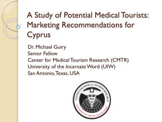 A Study of Potential Medical Tourists: Marketing Recommendations for Cyprus