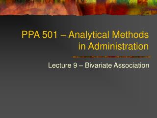 PPA 501 – Analytical Methods in Administration