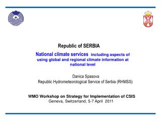 Danica Spasova Republic Hydrometeorological Service of Serbia (RHMSS)