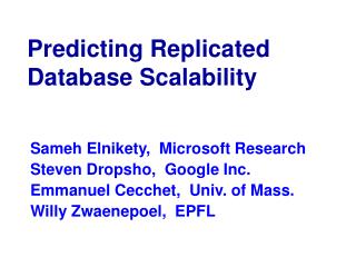 Predicting Replicated Database Scalability