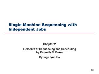 Single-Machine Sequencing with Independent Jobs