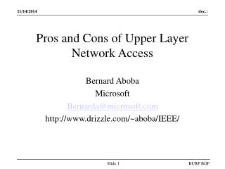 Pros and Cons of Upper Layer Network Access
