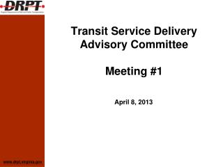 Transit Service Delivery Advisory Committee Meeting #1
