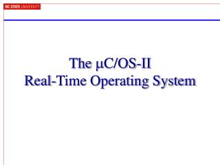 The m C/OS-II Real-Time Operating System