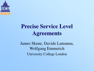 Precise Service Level Agreements