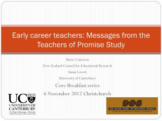 Early career teachers: Messages from the Teachers of Promise Study