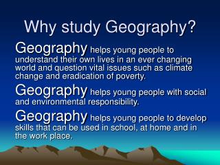 Why study Geography?