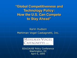 “Global Competitiveness and Technology Policy: How the U.S. Can Compete to Stay Ahead”