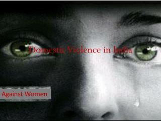 Domestic Violence in India