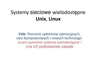 Systemy sieciowe wielodost ę pne Unix , Linux