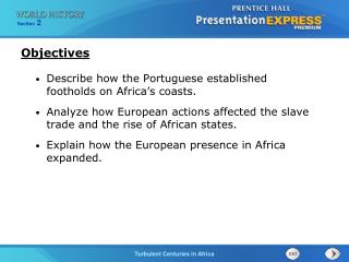 Describe how the Portuguese established footholds on Africa’s coasts.