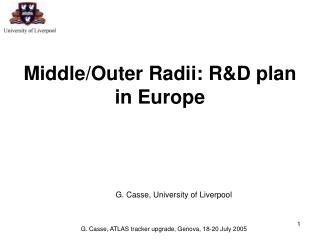 Middle/Outer Radii: R&amp;D plan in Europe