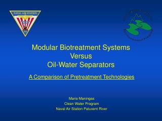 Modular Biotreatment Systems Versus Oil-Water Separators