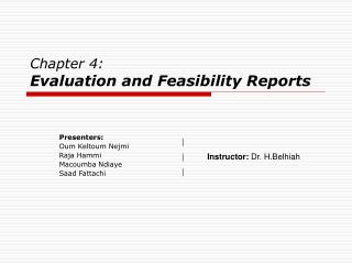 Chapter 4: Evaluation and Feasibility Reports