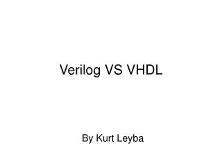 Verilog VS VHDL