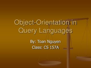 Object-Orientation in Query Languages