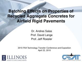 Batching Effects on Properties of Recycled Aggregate Concretes for Airfield Rigid Pavements